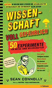 Wissenschaft voll gefährlich