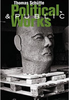 Thomas Schütte. Political Works